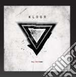 Klogr - Till You Turn
