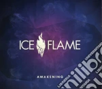 Ice Flame - Awakening cd