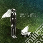 Casa Del Vento - Giorni Dell'eden cd