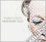 Fabio Cinti - Madame Ugo cd