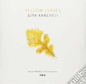 Giya Kancheli - Yellow Leaves cd musicale di Giya Kancheli