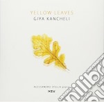 Giya Kancheli - Yellow Leaves