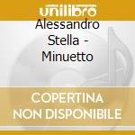 Alessandro Stella - Minuetto cd
