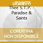 Thee S.T.P. - Paradise & Saints cd