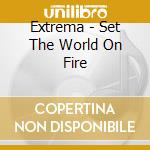 Extrema - Set The World On Fire cd musicale di Extrema