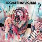 Rock Destroy Legends - Lions In Norway cd