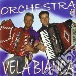 Orchestra Vela Bianca - Orchestra Vela Bianca