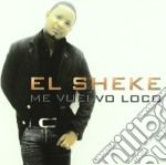 El Sheke - Me Vuelvo Loco