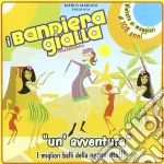 Bandiera Gialla (I) - Un'avventura cd