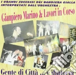 Giampiero Marino & Lavori In Corso - Gente Di Citta'..e Dintorni cd