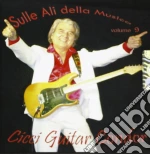 Cicci Guitar Condor - Sulle Ali Della Musica 9 cd