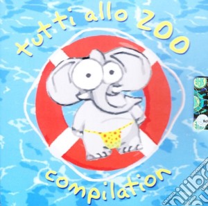 Tutti Allo Zoo cd musicale di AA.VV.