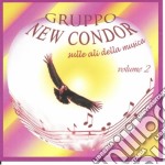 Gruppo New Condor - Sulle Ali Della Musica Vol.2