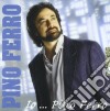 Pino Ferro - Io...Pino Ferro Vol.1 cd