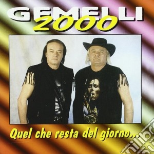 Gemelli 2000 - Quel Che Resta Del Giorno.. cd musicale di GEMELLI 2000
