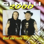 Gemelli 2000 - Quel Che Resta Del Giorno..