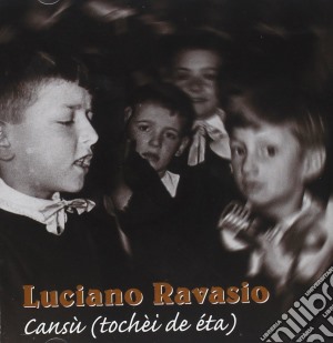 Luciano Ravasio - Cansu' (tochei De Eta) cd musicale di RAVASIO LUCIANO