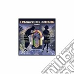 Ragazzi Del Jukebox - Vol.1 (2 Cd)