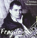 Christian Santirocco - Fragile cd