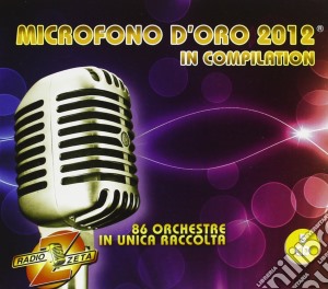 Microfono D'oro 2012 (5 Cd) cd musicale di Artisti Vari