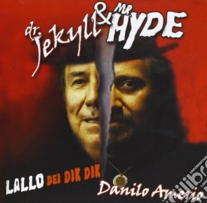 Lallo E Danilo Amerio - Dr. Jekyll & Mr. Hyde cd musicale di Lallo e danilo ameri