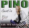 Pino Gentile - Io Ti Vorrei cd