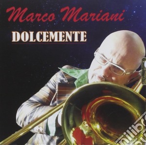Marco Mariani - Dolcemente cd musicale di Mariani Marco