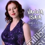 Vanna Isaia - Voglio Stare Con Te