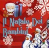 Natale Dei Bimbi (Il) / Various cd musicale di Elisabetta Viviani