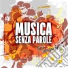 Musica Senza Parole - Basi Musicali Per Cantanti cd