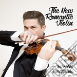 Giovanni Mantovani - The New Romatic Violin