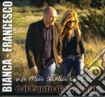 BiancaFrancesco - La Mia Storia Con Te cd