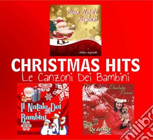 Christmas Hits - Le Canzoni Dei Bambini cd musicale di Christmas Hits