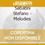 Sabatini Stefano - Melodies cd