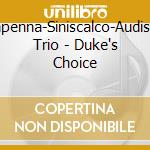 Lapenna-Siniscalco-Audisso Trio - Duke's Choice cd