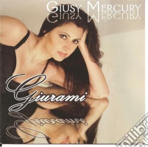 Giusy Mercury - Giurami cd musicale di Giusy Mercury