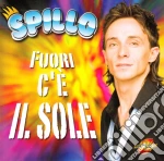 Spillo - Fuori C'e' Il Sole cd