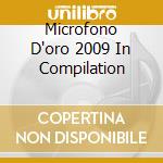 Microfono D'oro 2009 In Compilation cd musicale di AA.VV.