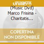 (Music Dvd) Marco Frisina - Charitatis Hostia - Vittima D'Amore cd