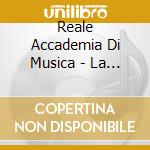 Reale Accademia Di Musica - La Cometa cd
