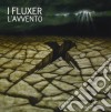 I Fluxer - L'avvento cd