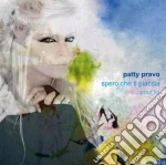 Pravo Patty - Spero Che Ti Piaccia cd