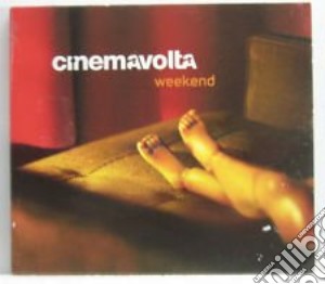 Cinemavolta - Weekend cd musicale di CINEMAVOLTA
