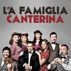 Sorelle Marinetti (Le) - La Famiglia Canterina cd musicale di Le sorelle marinetti