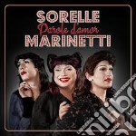 Sorelle Marinetti - Parole D'Amor