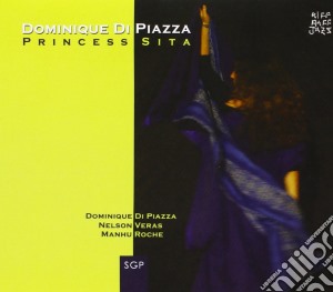 Dominique Di Piazza - Princess Sita cd musicale di DI PIAZZA DOMINIQUE