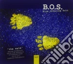 B.O.S. - The Walk cd