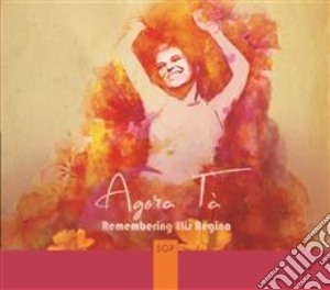 Agor Ta' - Remembering Elis Regina cd musicale di Agor Ta'