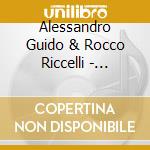 Alessandro Guido & Rocco Riccelli - Contaminazioni cd
