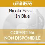 Nicola Fassi - In Blue cd musicale di Nicola Fassi